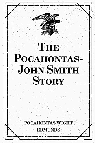 The Pocahontas-John Smith Story