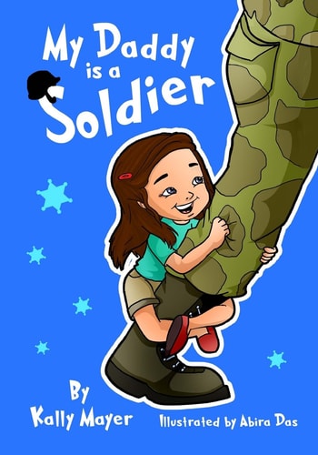 My Daddy Is a Soldier Sweet Rhyming Bedtime Picture Book (ages 2-6)