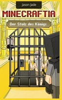 Minecraftia Der Stolz Des Konigs