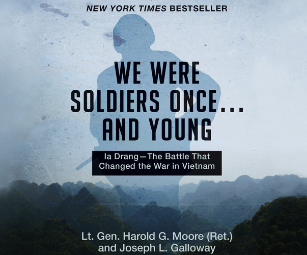 We Were Soldiers Once... And Young: Ia Drang: The Battle That Changed the War in Vietnam