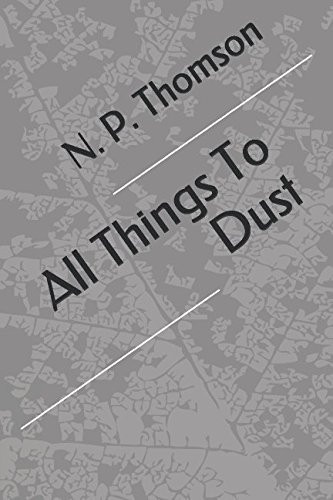 All Things to Dust
