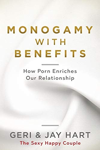 Monogamy with Benefits How Porn Enriches Our Relationship