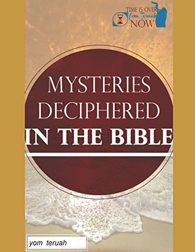 Mysteries Deciphered in the Bible