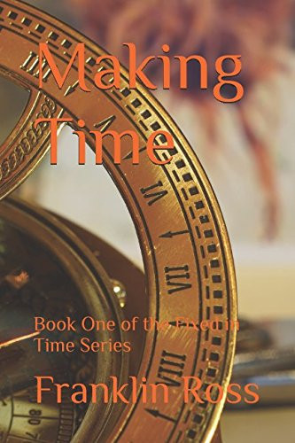 Making Time Book One of the Fixed in Time Series