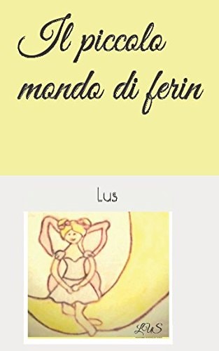Il Piccolo Mondo Di Ferin