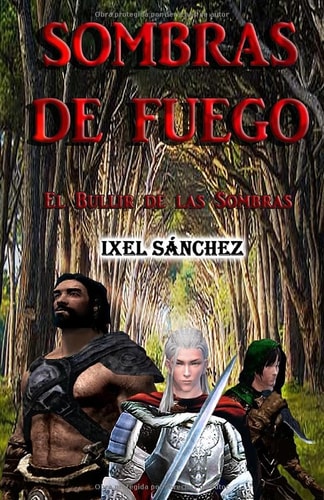 Sombras de Fuego El Bullir de Las Sombras