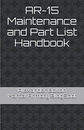 AR-15 Maintenance and Part List Handbook