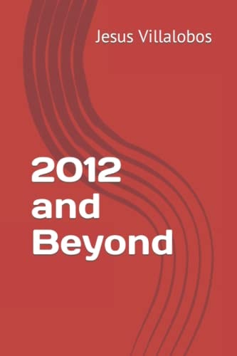 2012 and Beyond