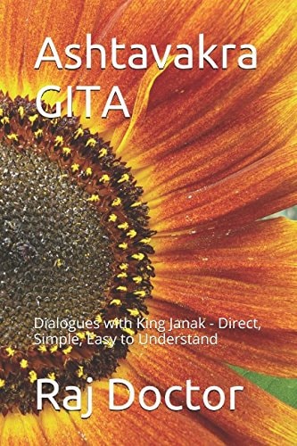 Ashtavakra GITA Dialogues with King Janak - Direct, Simple, Easy to Understand