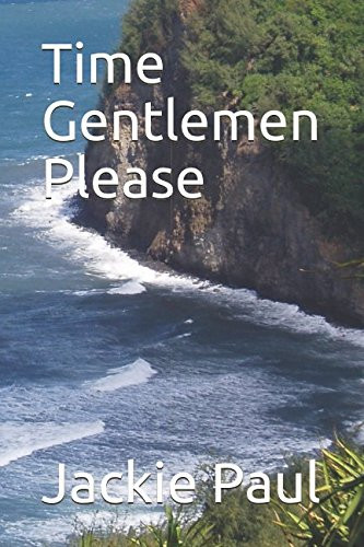Time Gentlemen Please