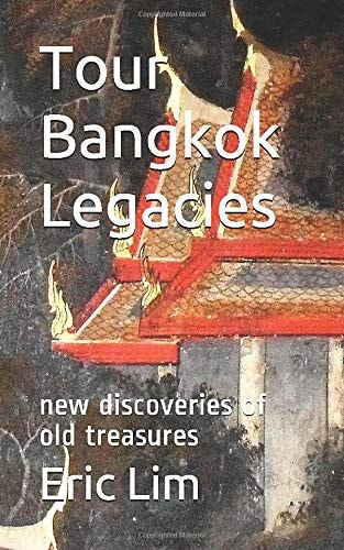 Tour Bangkok Legacies New Discoveries of Old Treasures