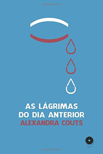 As Lágrimas Do Dia Anterior