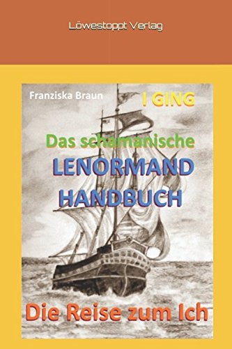 Das Schamanische Lenormand Handbuch Die Reise Zum Ich