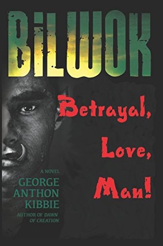 Bilwok: Betrayal, Love, Man!