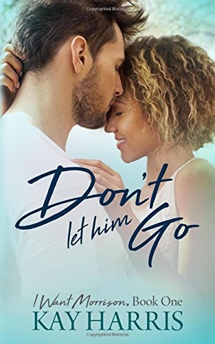 Don't Let Him Go