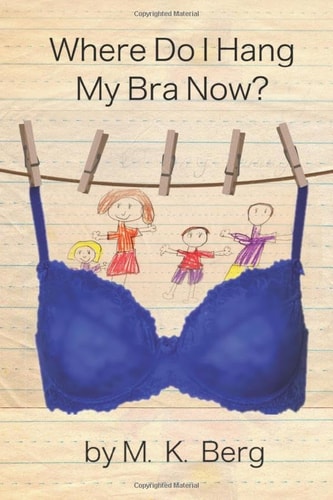 Where Do I Hang My Bra Now?