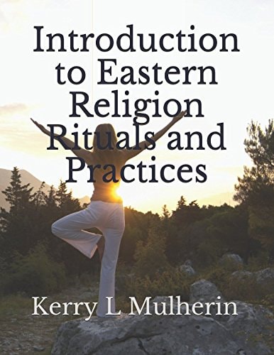Introduction to Eastern Religion Rituals and Practices