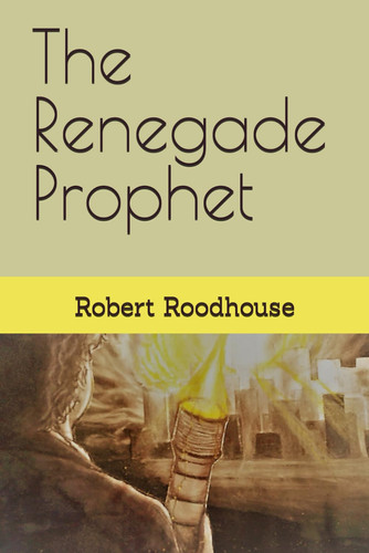 The Renegade Prophet
