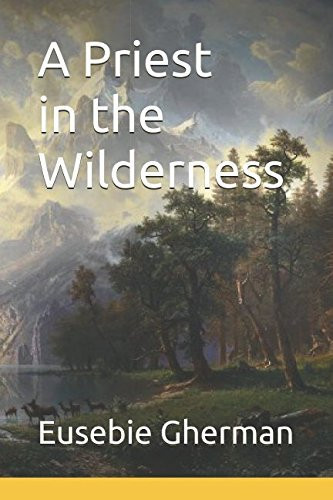 A Priest in the Wilderness