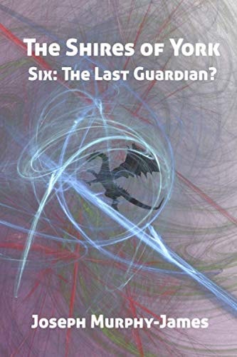 The Shires of York Six: the Last Guardian?