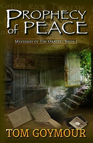 Prophecy of Peace Mysteries of the Oracle: Book 1