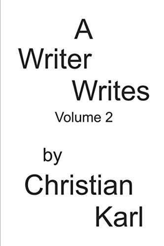 A Writer Writes Volume 2
