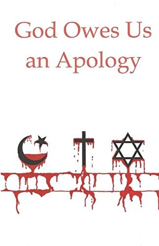 God Owes Us an Apology