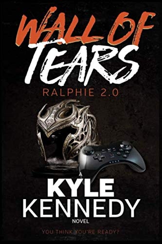 The Wall of Tears: Ralphie 2. 0 Book One
