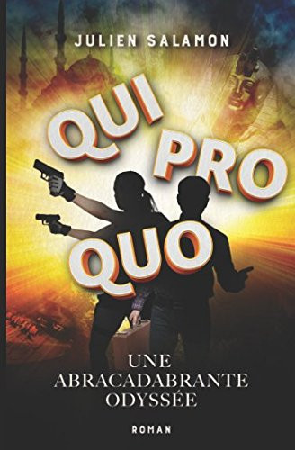 Quiproquo Une Abracadabrante Odyssée