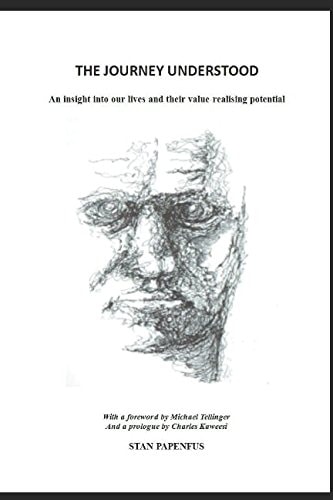 The Journey Understood An Insight Into Our Lives and Their Value-Realising Potential