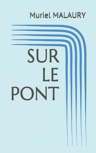 Sur le Pont