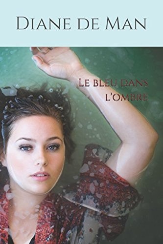 Le Bleu Dans L'ombre