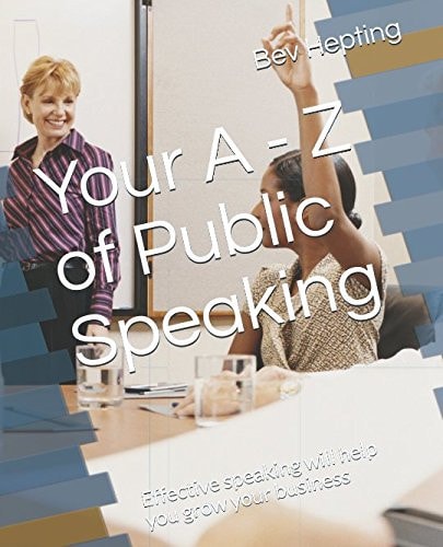 Your a - Z of Public Speaking Effective Speaking Will Help You Grow Your Business