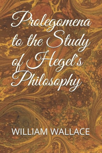 Prolegomena to the Study of Hegel's Philosophy