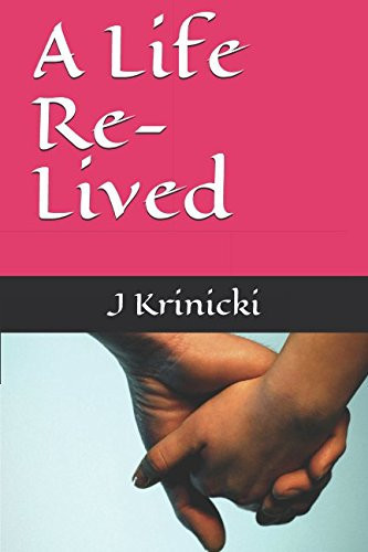 A Life Re-Lived