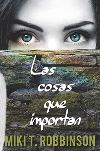 Las cosas que importan Novela juvenil de romance lésbico