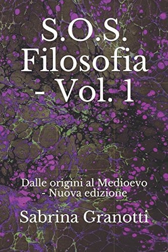 S. O. S. Filosofia - Vol. 1 Dalle Origini Al Medioevo - Nuova Edizione