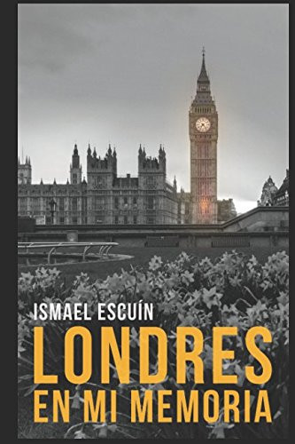 Londres en Mi Memoria