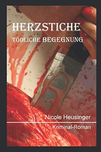Herzstiche Tödliche Begegnung