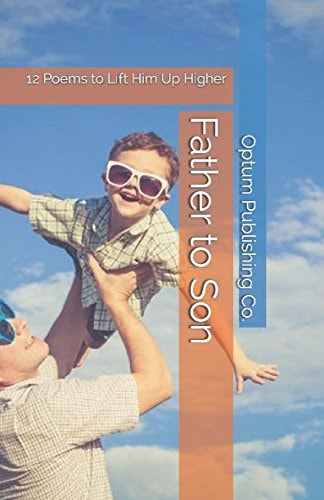 Father to Son: 12 Poems to Lift Him Up Higher
