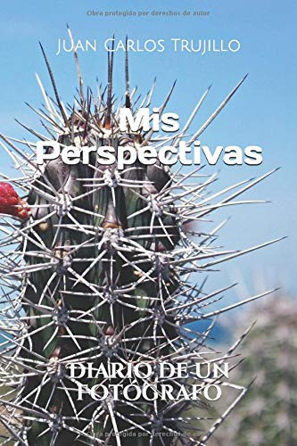 Mis Perspectivas Diario de un Fotógrafo