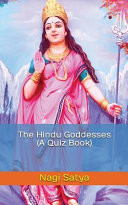 The Hindu Goddesses (a Quiz Book)