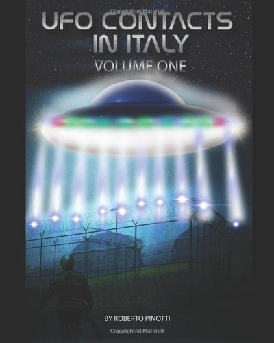UFO Contacts in Italy Volume One: 1907 - 1978