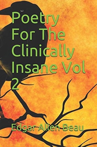 Poetry for the Clinically Insane Vol 2