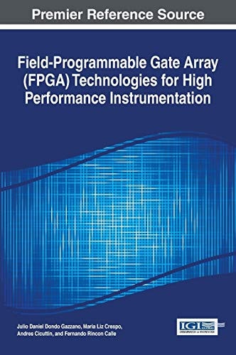 Field-Programmable Gate Array (FPGA) Technologies for High Performance Instrumentation