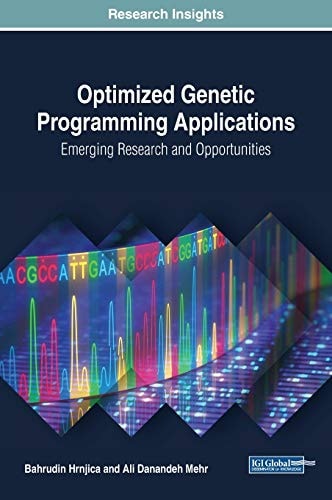 Optimized Genetic Programming Applications Emerging Research and Opportunities