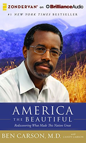 America the Beautiful: Rediscovering What Made This Nation Great