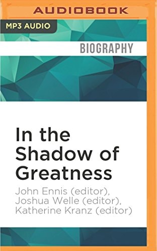 In the Shadow of Greatness