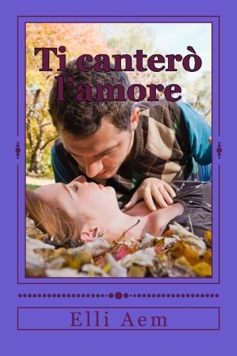 Ti Canterò L'amore