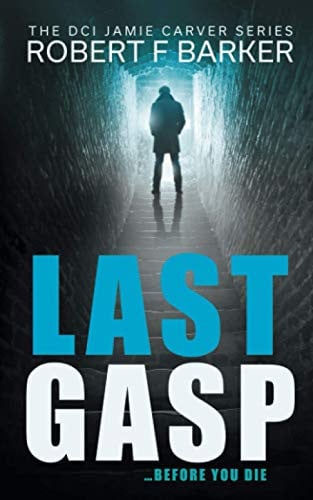 LAST GASP A Gripping Serial Killer Thriller